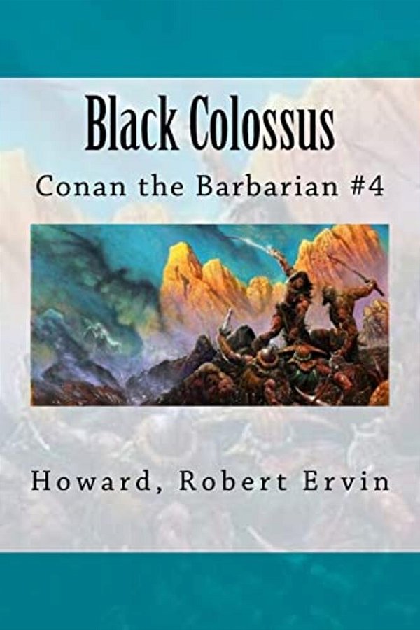 Black Colossus: Conan The Barbarian #4-..