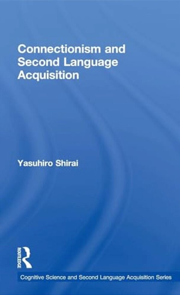 Connectionism And Second Language Acquisition-..