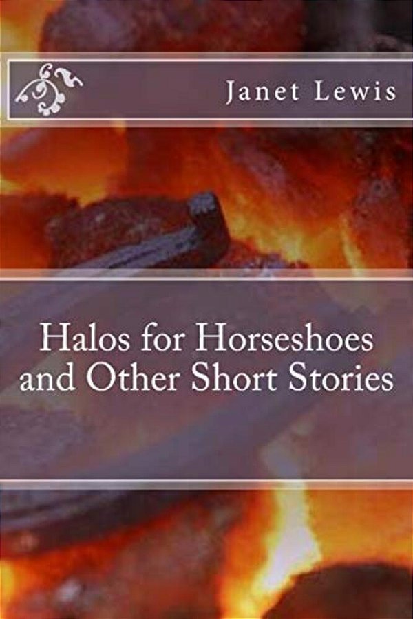 Halos For Horseshoes And Other Short Stories-..