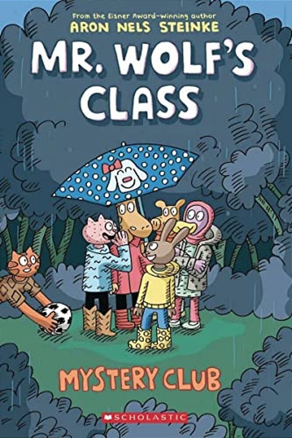 Mystery Club: A Graphic Novel (Mr. Wolf's Class #2): Volume 2-..
