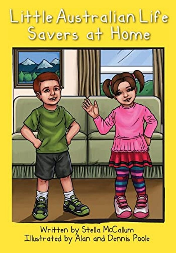 Little Australian Life Savers At Home: Helping Preschoolers Stay Safe At Home-..