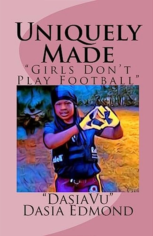 Uniquely Made: "Girls Don't Play Football"-..