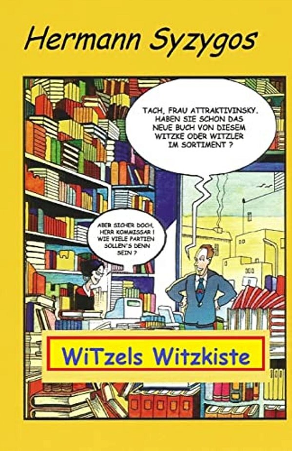 Witzels Witzkiste: Gesammelte.... -..