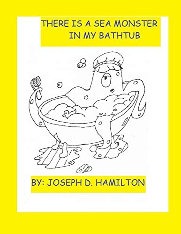 There's A Sea Monster In My Bathtub-..