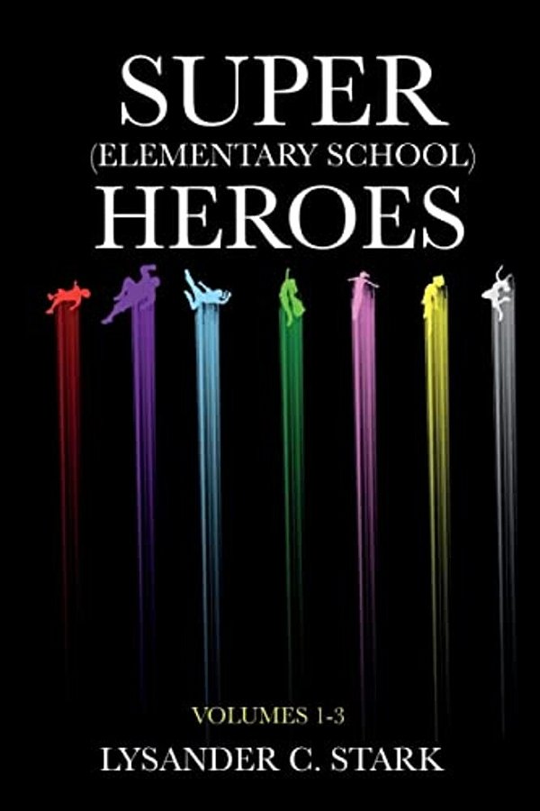 Super (Elementary School) Heroes: The Box Set-..