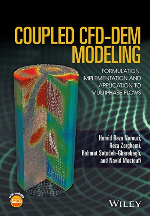Coupled Cfd–dem Modeling: Formulation, Implementation And Application To Multiphase Flows-..