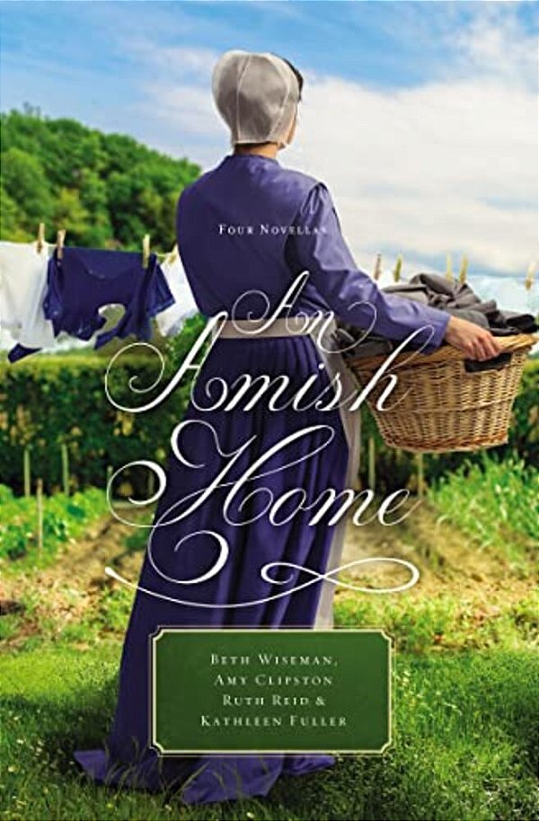 An Amish Home: Four Novellas-..