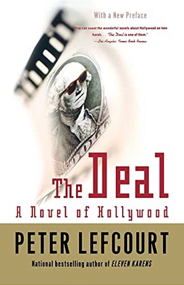 The Deal: A Novel Of Hollywood-..