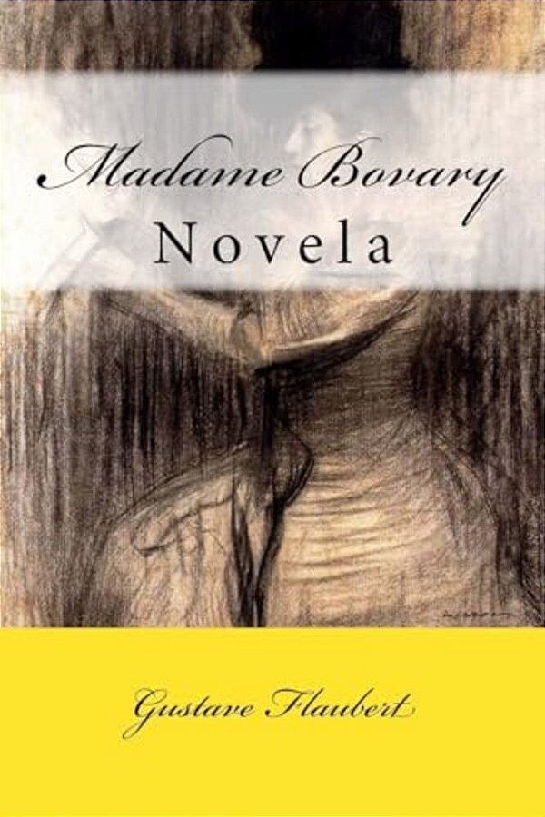 Madame Bovary: Novela-..