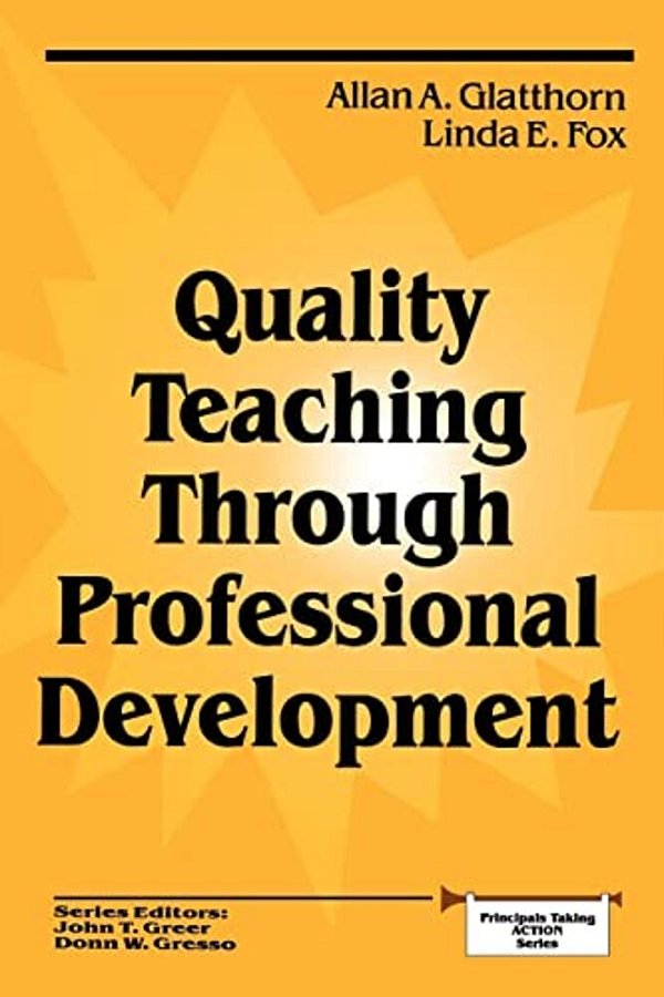 Quality Teaching Through Professional Development-..