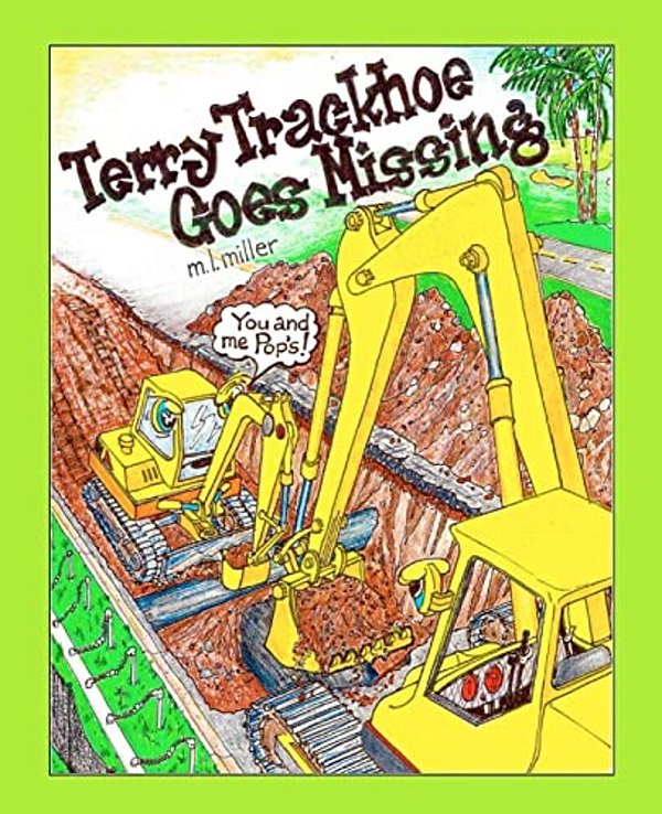Terry Trackhoe Goes Missing-..
