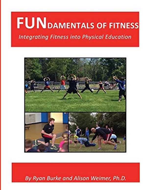 Fundamentals Of Fitness: Integrating Fitness Into Physical Education-..