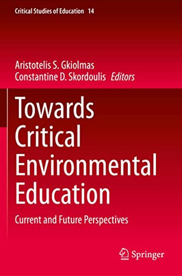 Towards Critical Environmental Education: Current And Future Perspectives-..