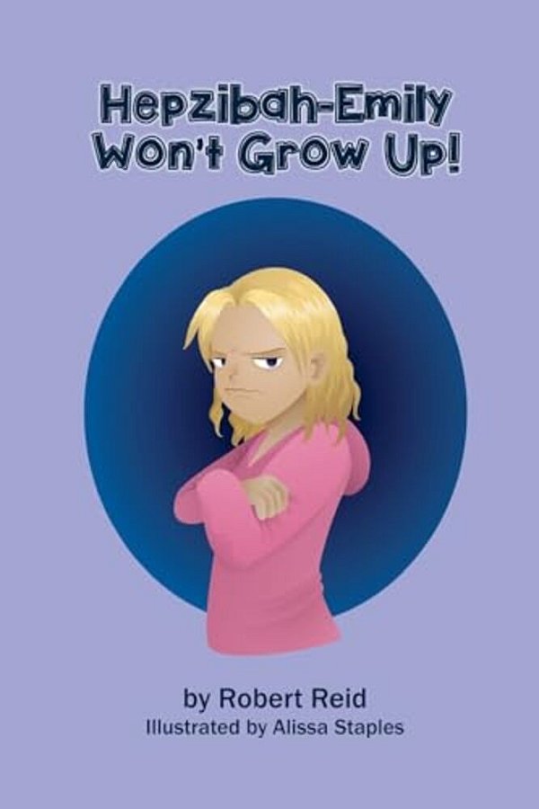 Hepzibah-Emily Won't Grow Up!-..