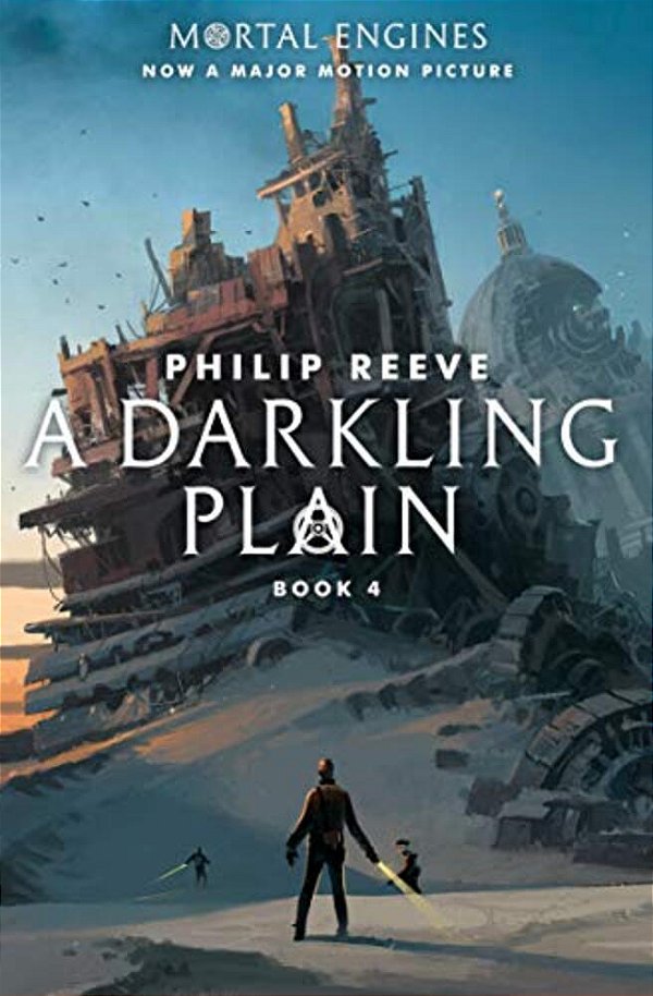 A Darkling Plain (Mortal Engines, Book 4): Volume 4-..