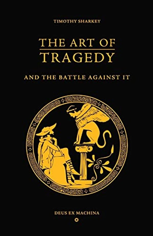 The Art Of Tragedy And The Battle Against It-..