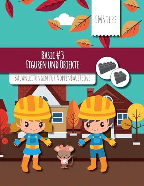 Emsteps #03 Figuren Und Objekte: Bauanleitungen Für Noppenbausteine-..