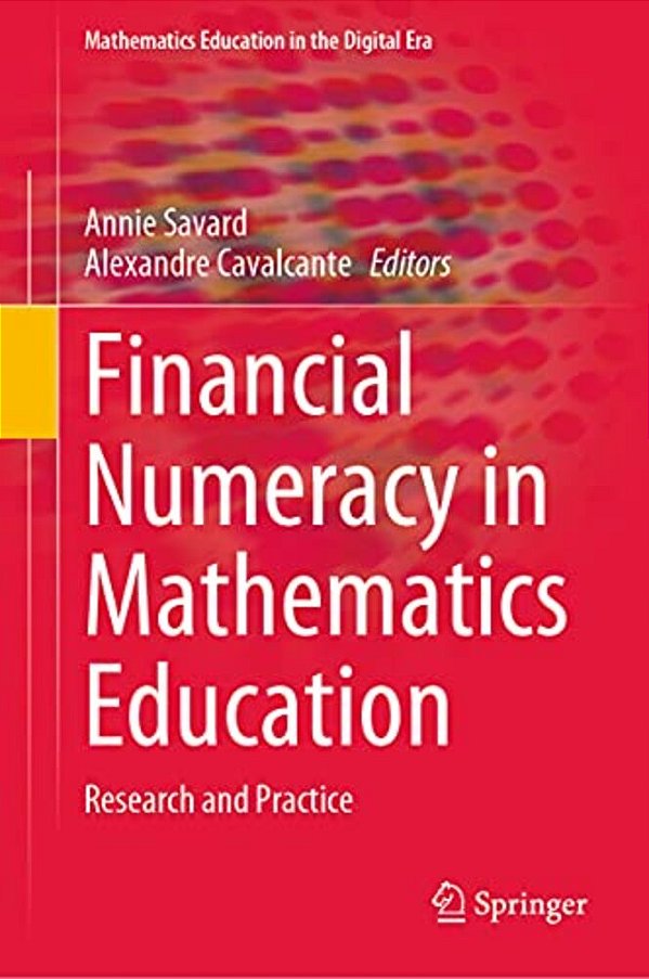 Financial Numeracy In Mathematics Education: Research And Practice-..