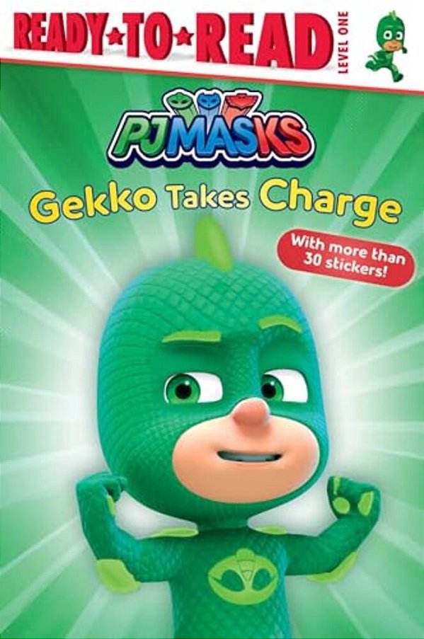 Gekko Takes Charge: Ready-To-read Level 1-..