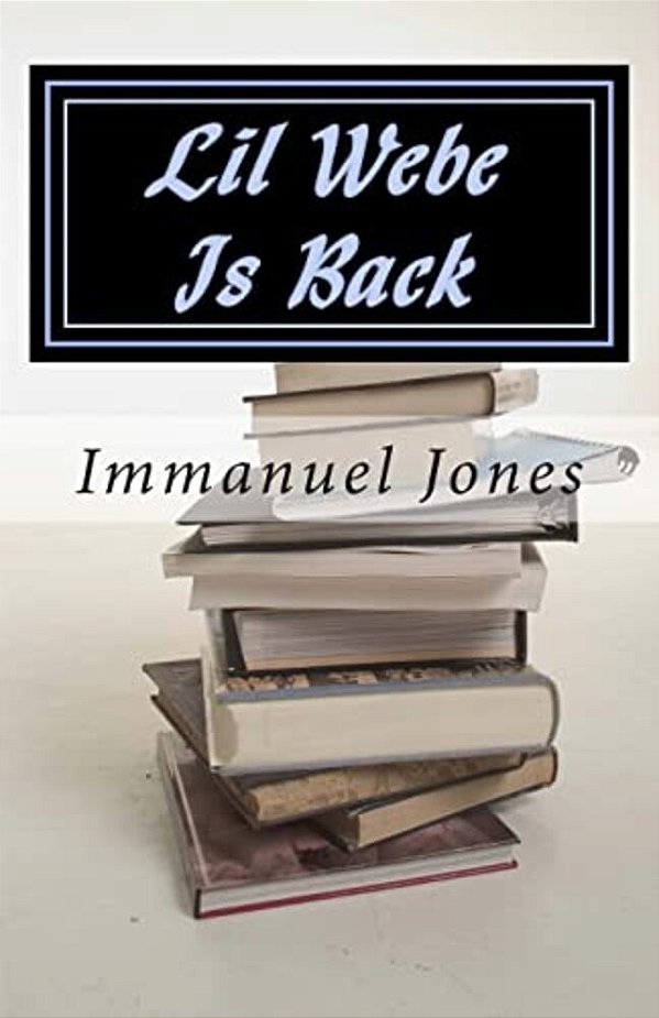 Lil Webe Is Back-..