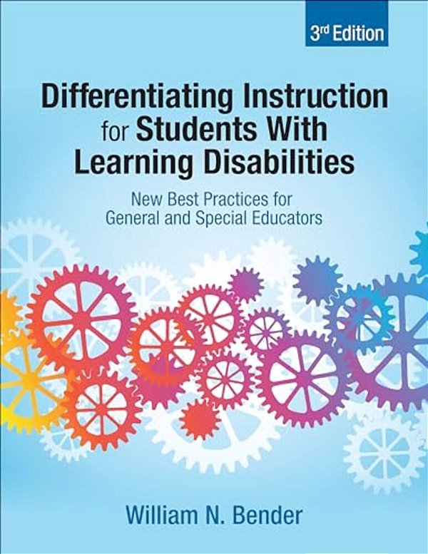 Differentiating Instruction For Students With Learning Disabilities: New Best Practices For General And Special Educators-..