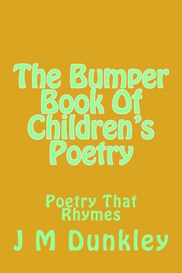 The Bumper Book Of Children's Poetry: Poetry That Rhymes-..