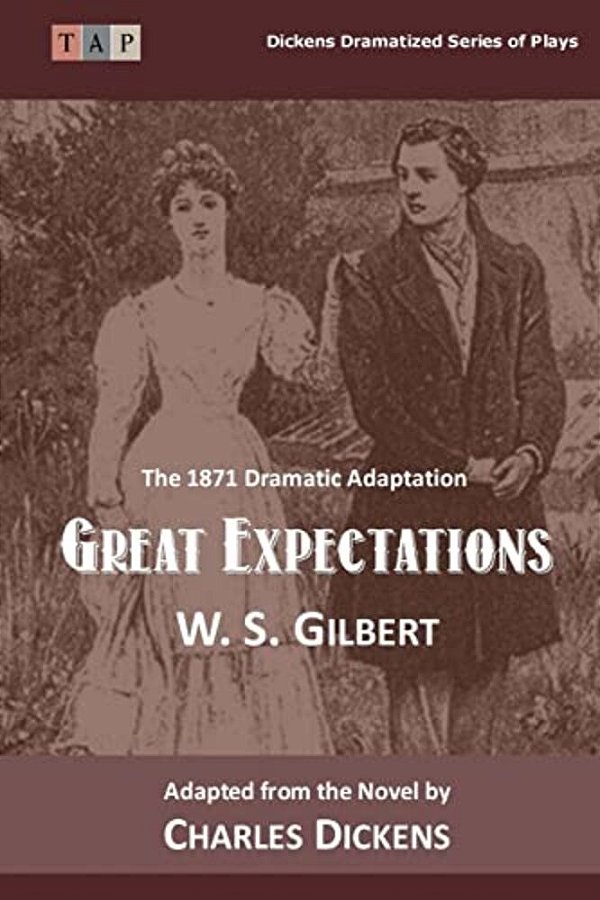 Great Expectations: The 1871 Dramatic Adaptation-..