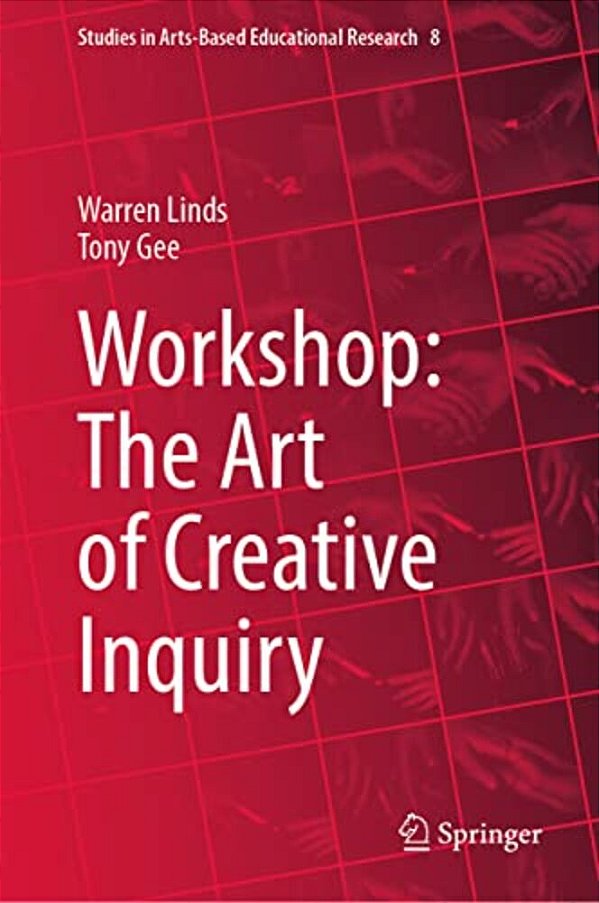 Workshop: The Art Of Creative Inquiry-..