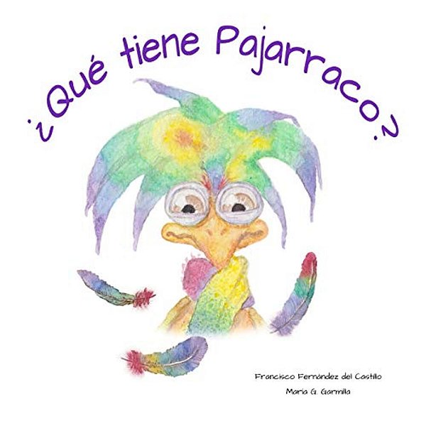 Qué Tiene Pajarraco-..