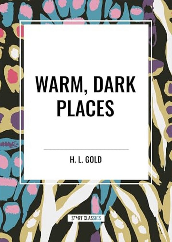 Warm, Dark Places-..