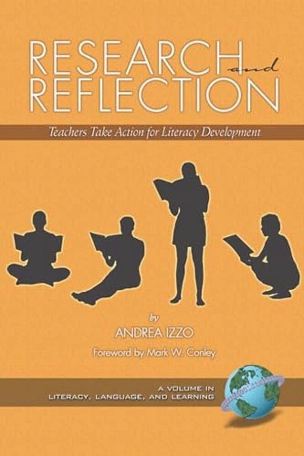 Research And Reflection: Teachers Take Action For Literacy Development-..