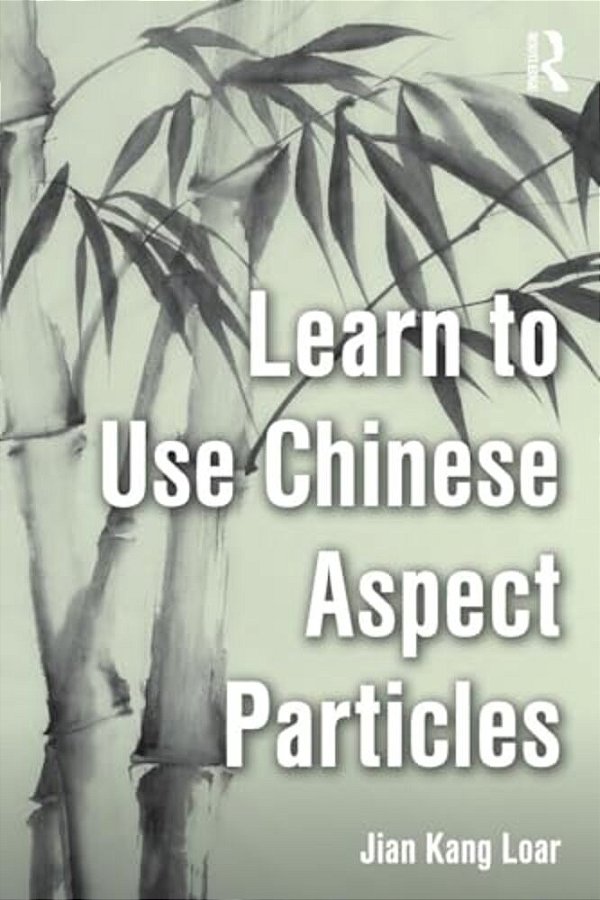 Learn To Use Chinese Aspect Particles-..