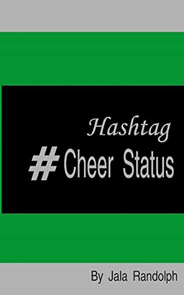 Hashtag #Cheer Status: Cheerleading: My Poetry In Motion-..