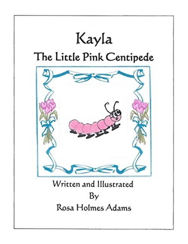 Kayla The Little Pink Centipede-..