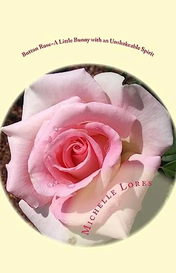 Button Rose A Little Bunny With An Unshakeable Spirit-..