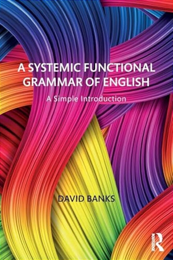 A Systemic Functional Grammar Of English: A Simple Introduction-..