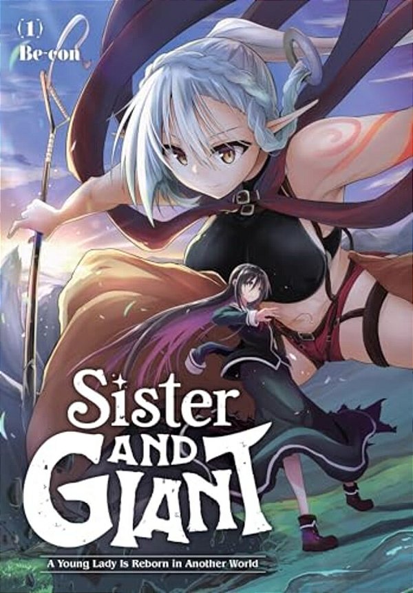 Sister And Giant: A Young Lady Is Reborn In Another World, Vol. 1: Volume 1-..