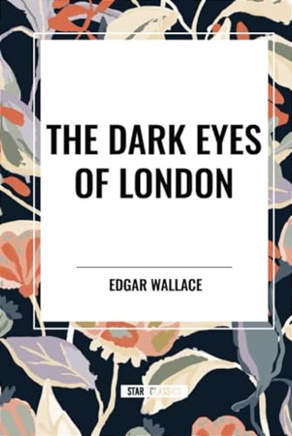 Dark Eyes Of London-..