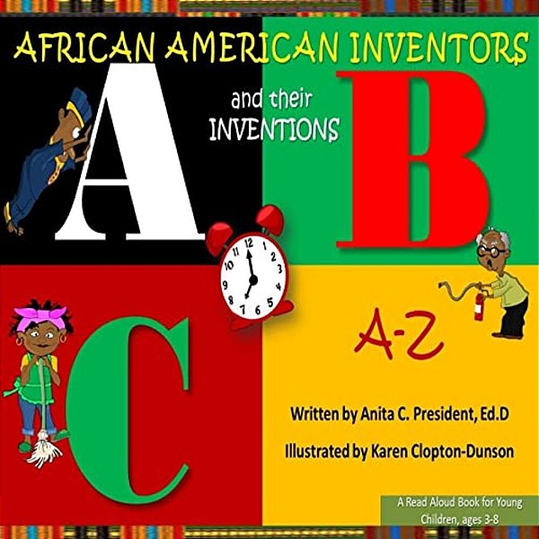 African American Inventors And Their Inventions A-z-..