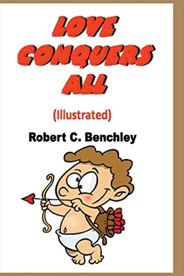 Love Conquers All (Illustrated)-..