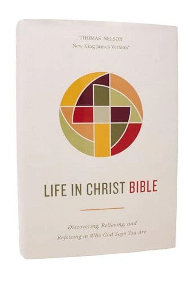 Life In Christ Bible: Discovering, Believing, And Rejoicing In Who God Says You Are (Nkjv, Hardcover, Red Letter, Comfort Print)-..
