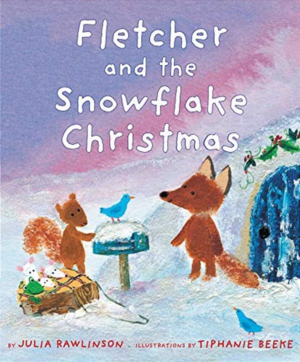 Fletcher And The Snowflake Christmas: A Christmas Holiday Book For Kids-..