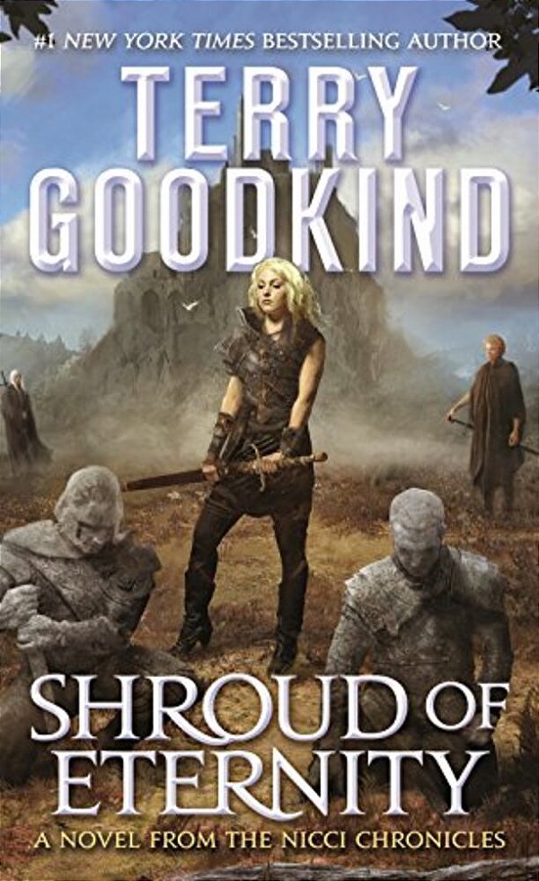 Shroud Of Eternity: Sister Of Darkness: The Nicci Chronicles, Volume II-..