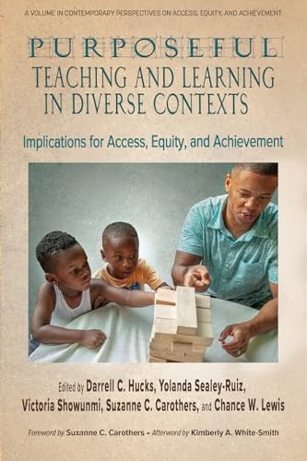 Purposeful Teaching And Learning In Diverse Contexts: Implications For Access, Equity And Achievement-..