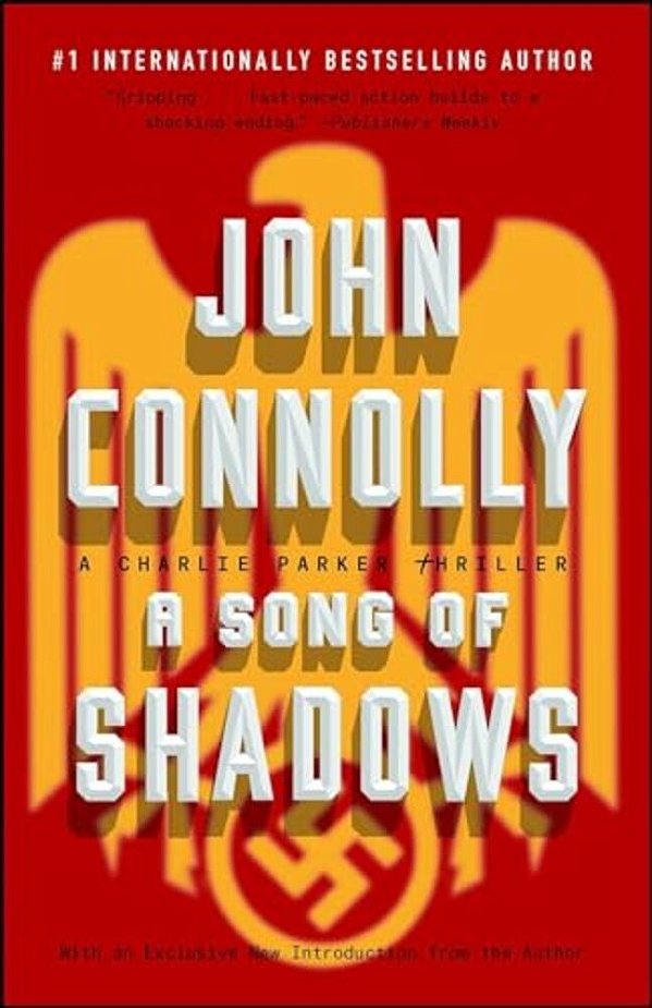 A Song Of Shadows: A Charlie Parker Thriller-..