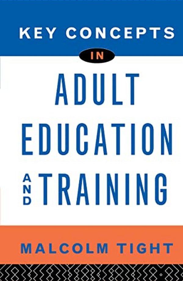 Key Concepts In Adult Education And Training-..