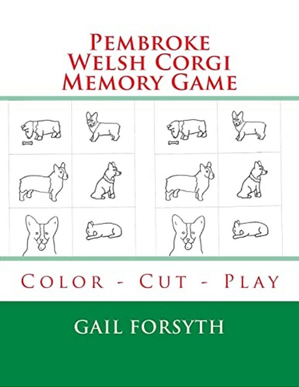 Pembroke Welsh Corgi Memory Game: Color - Cut - Play-..