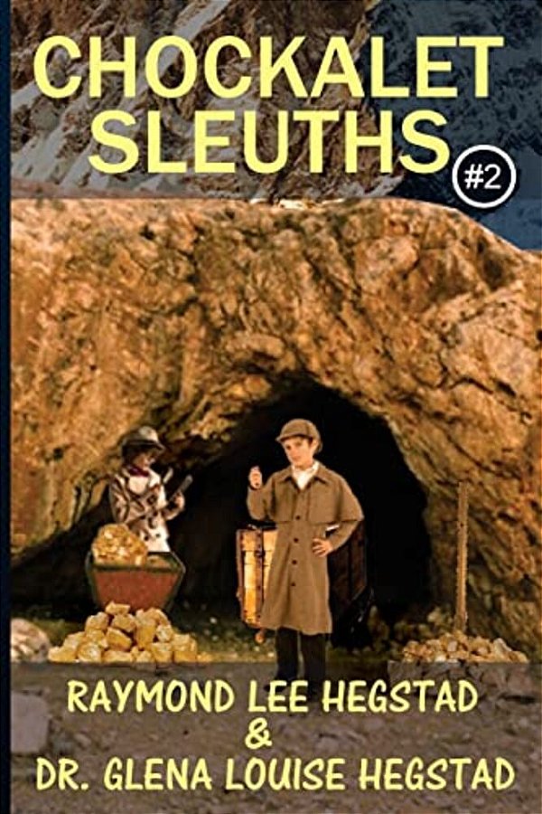 Chockalet Sleuths #2: Alaska Bound, Where's The Gold?-..