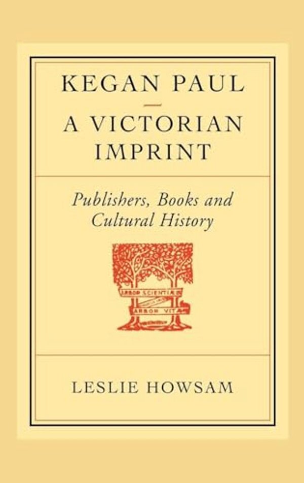 Kegan Paul: A Victorian Imprint-..