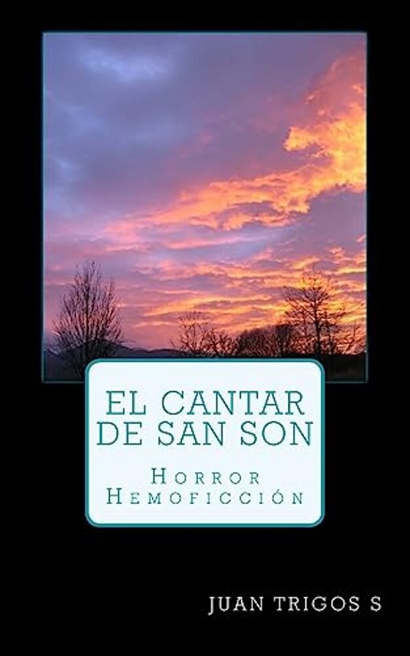El Cantar De San Son: Horror-Hemoficción-..
